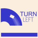 Virar à esquerda: “Turn Left”